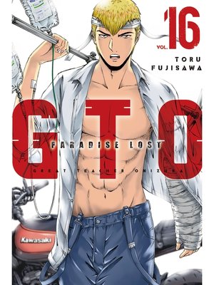 cover image of GTO Paradise Lost, Volume 16